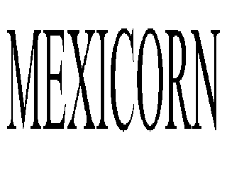 MEXICORN