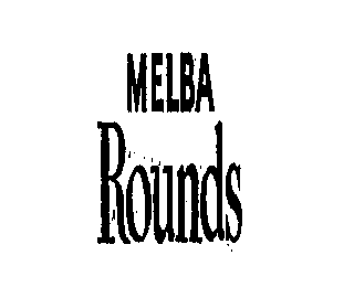 MELBA ROUNDS