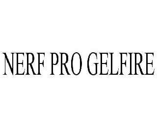 NERF PRO GELFIRE