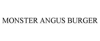 MONSTER ANGUS BURGER