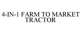 4-IN-1 FARM TO MARKET TRACTOR