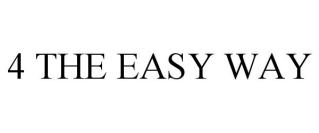 4 THE EASY WAY