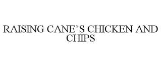 RAISING CANE'S CHICKEN AND CHIPS