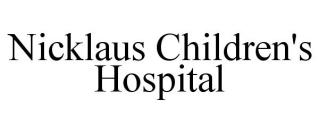 NICKLAUS CHILDREN'S HOSPITAL