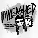 UNLEASHED WITH THE DINGO & DANNY FUELED BY M MONSTER ENERGY