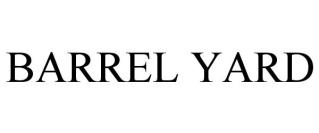 BARREL YARD