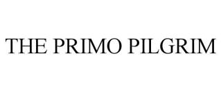 THE PRIMO PILGRIM