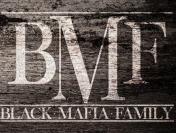 BMF BLACK· MAFIA· FAMILY