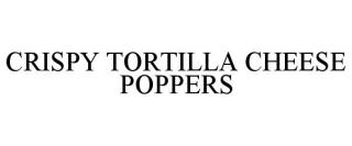 CRISPY TORTILLA CHEESE POPPERS