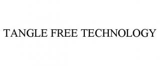TANGLE FREE TECHNOLOGY