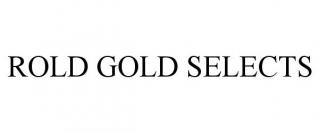 ROLD GOLD SELECTS