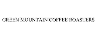 GREEN MOUNTAIN COFFEE ROASTERS