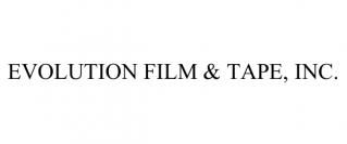 EVOLUTION FILM & TAPE, INC.