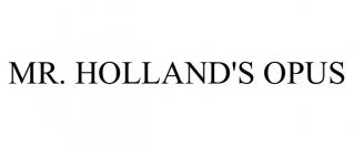 MR. HOLLAND'S OPUS