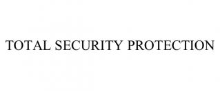TOTAL SECURITY PROTECTION