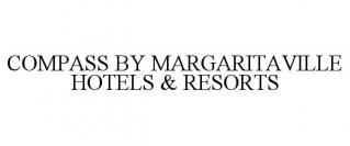 COMPASS BY MARGARITAVILLE HOTELS & RESORTS