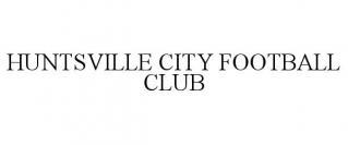 HUNTSVILLE CITY FOOTBALL CLUB