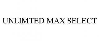 UNLIMTED MAX SELECT
